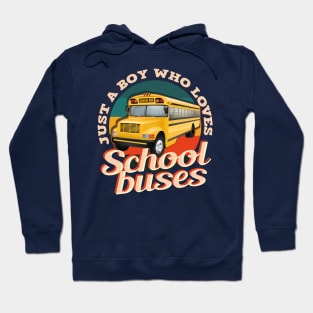 just a boy who loves school buses Hoodie